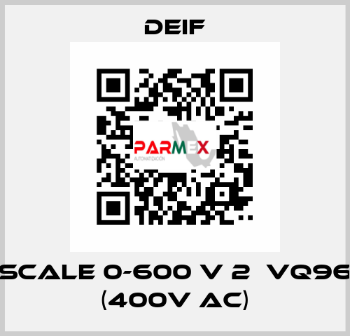 scale 0-600 V 2ЕVQ96 (400V AC) Deif