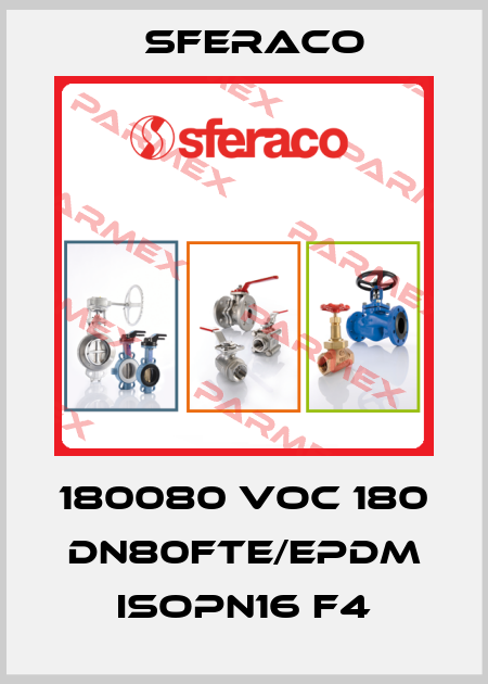 180080 VOC 180 DN80FTE/EPDM ISOPN16 F4 Sferaco
