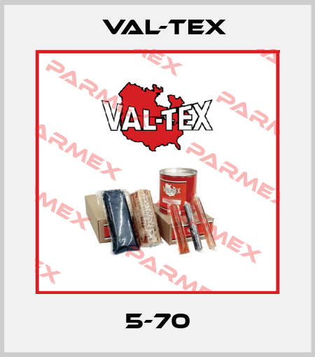 5-70 Val-Tex