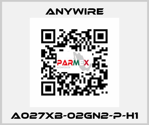 A027XB-02GN2-P-H1 Anywire