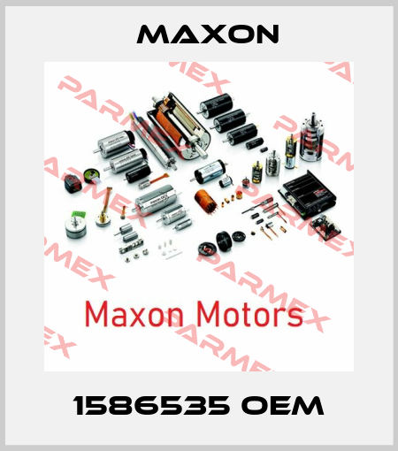 1586535 OEM Maxon