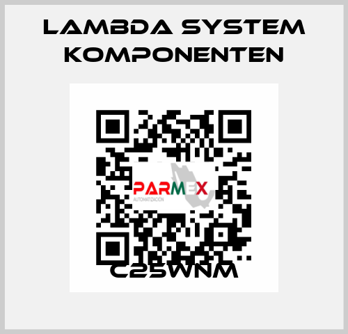 C25WNM LAMBDA SYSTEM KOMPONENTEN