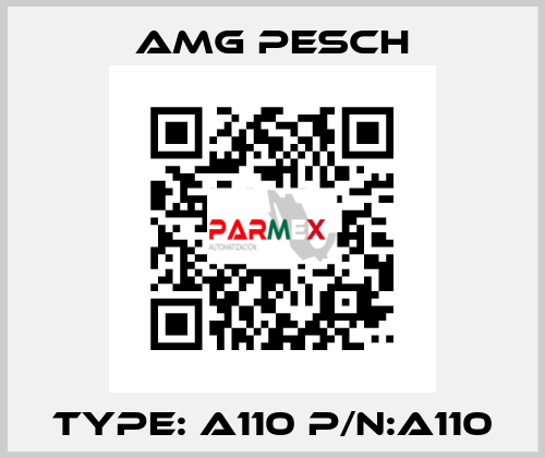 Type: A110 P/N:A110 AMG Pesch