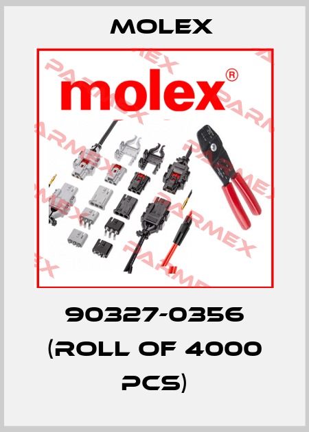 90327-0356 (roll of 4000 pcs) Molex