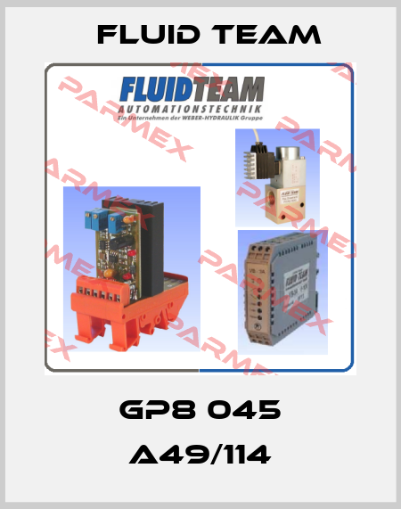 GP8 045 A49/114 Fluid Team