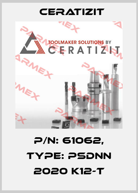 P/N: 61062, Type: PSDNN 2020 K12-T Ceratizit