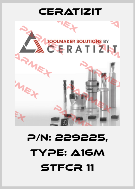 P/N: 229225, Type: A16M STFCR 11 Ceratizit