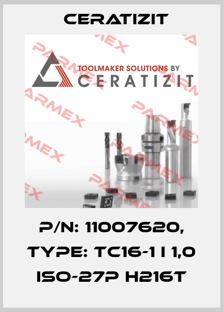 P/N: 11007620, Type: TC16-1 I 1,0 ISO-27P H216T Ceratizit