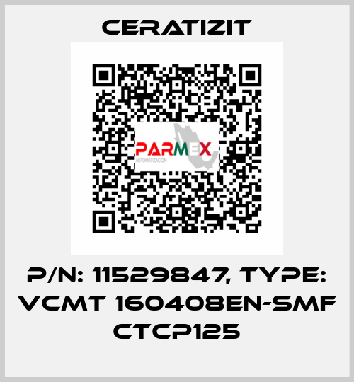 P/N: 11529847, Type: VCMT 160408EN-SMF CTCP125 Ceratizit