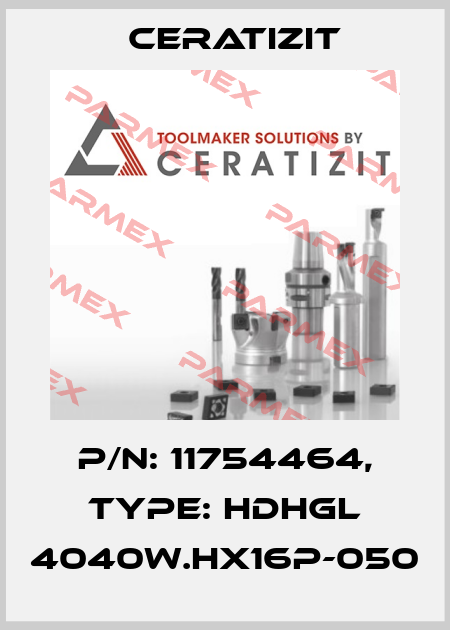 P/N: 11754464, Type: HDHGL 4040W.HX16P-050 Ceratizit