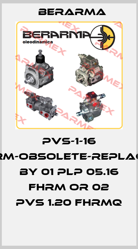 PVS-1-16 FHRM-obsolete-replaced by 01 PLP 05.16 FHRM or 02 PVS 1.20 FHRMQ  Berarma