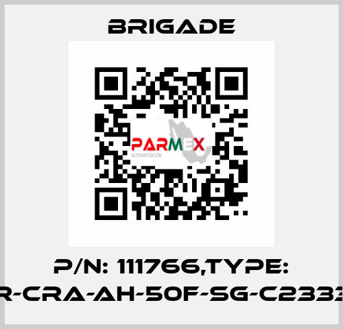 P/N: 111766,Type: CET1-AR-CRA-AH-50F-SG-C2333-111766 Brigade