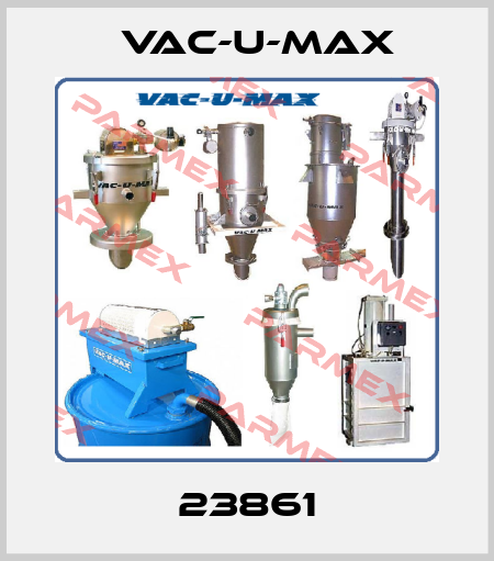 23861 Vac-U-Max