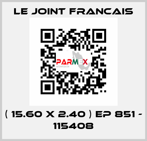 ( 15.60 X 2.40 ) EP 851 - 115408 LE JOINT FRANCAIS