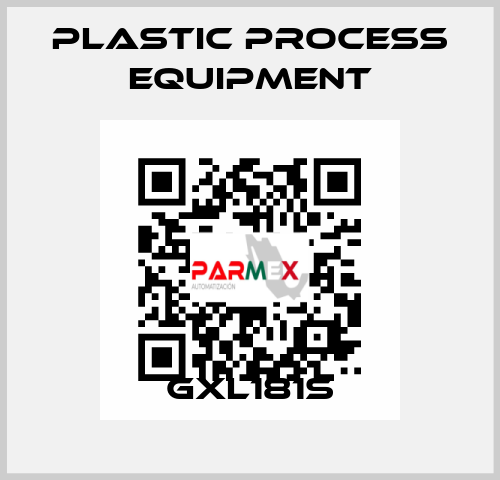 GXL181S PLASTIC PROCESS EQUIPMENT