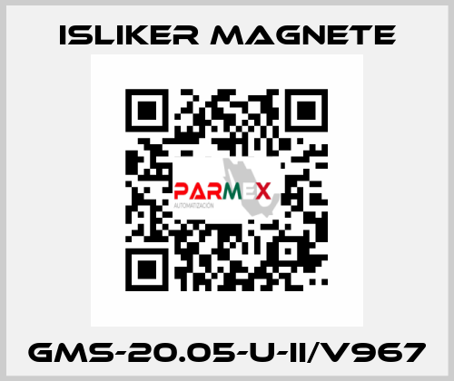 GMs-20.05-U-II/V967 ISLIKER MAGNETE