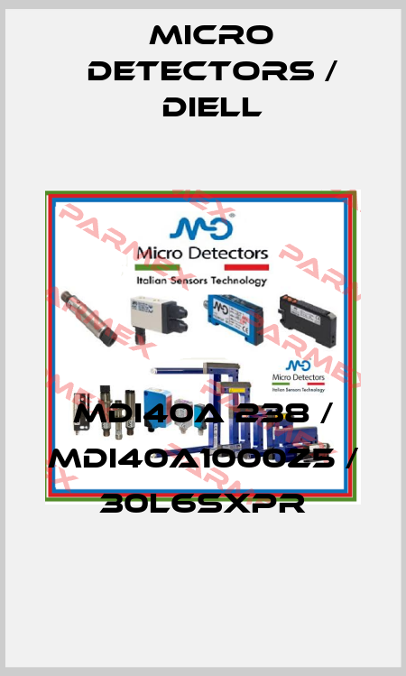MDI40A 238 / MDI40A1000Z5 / 30L6SXPR
 Micro Detectors / Diell