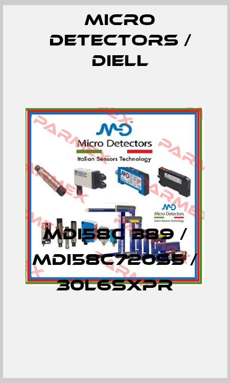 MDI58C 389 / MDI58C720S5 / 30L6SXPR
 Micro Detectors / Diell
