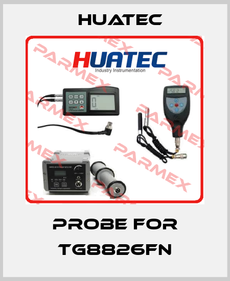 probe for TG8826FN HUATEC