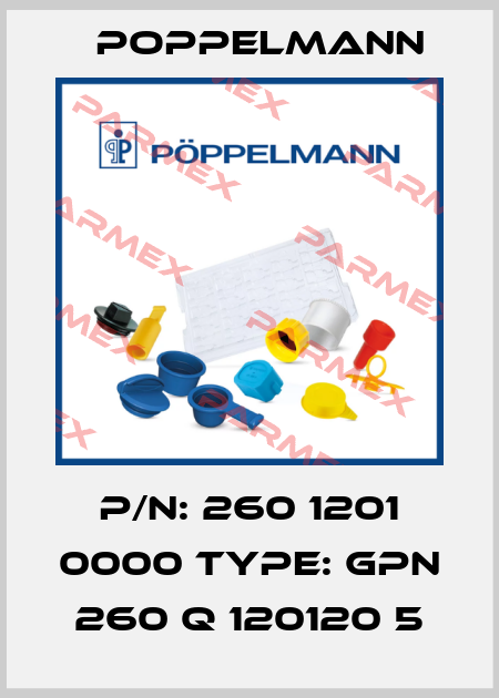 P/N: 260 1201 0000 Type: GPN 260 Q 120120 5 Poppelmann