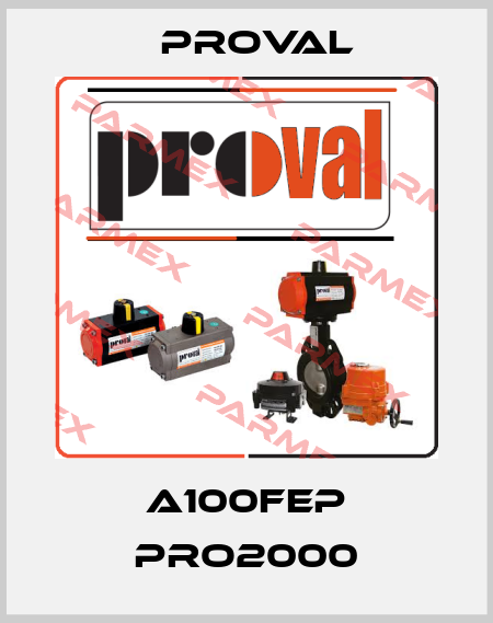 A100FEP PRO2000 Proval