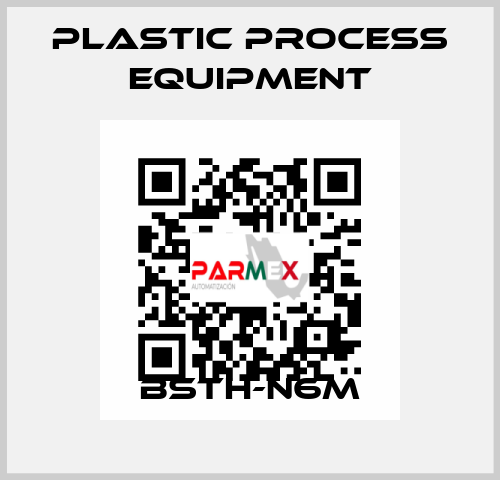 BSTH-N6M PLASTIC PROCESS EQUIPMENT