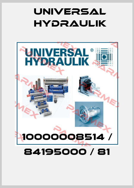 10000008514 / 84195000 / 81 Universal Hydraulik