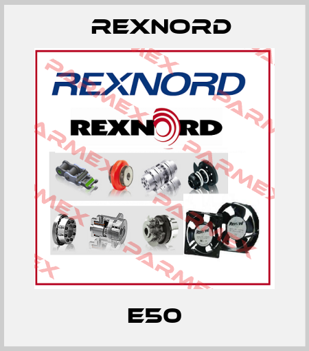 E50 Rexnord