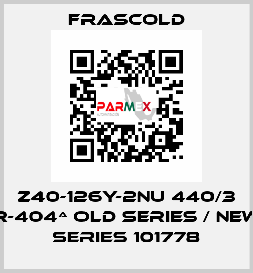 Z40-126Y-2NU 440/3 R-404ª old series / new series 101778 Frascold