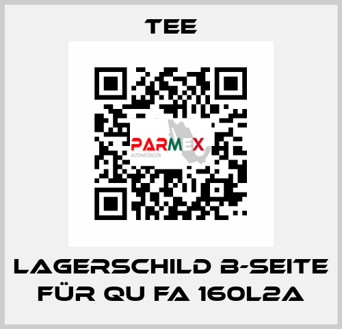 Lagerschild B-Seite für QU FA 160L2A TEE