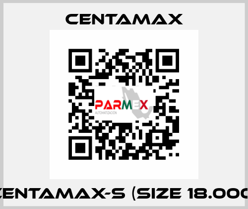 CENTAMAX-S (Size 18.000) CENTAMAX