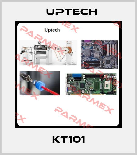 KT101 Uptech