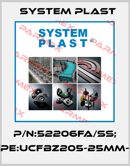 P/N:52206FA/SS; Type:UCFBZ205-25MM-SS System Plast