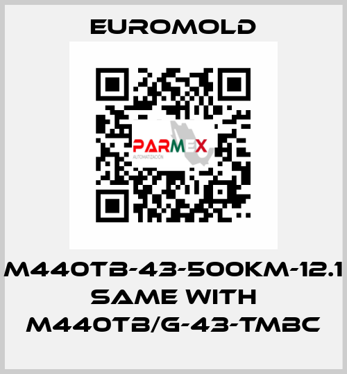 M440TB-43-500KM-12.1 same with M440TB/G-43-TMBC EUROMOLD