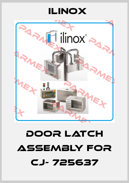 Door latch assembly for CJ- 725637 Ilinox