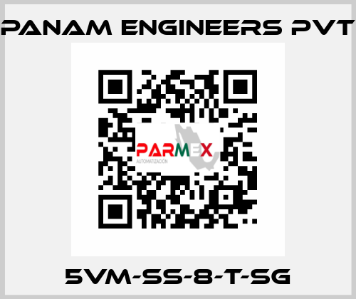 5VM-SS-8-T-SG Panam Engineers Pvt