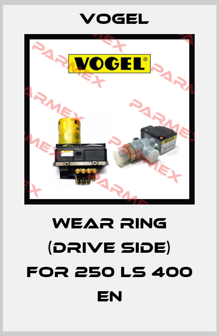 Wear ring (drive side) for 250 LS 400 EN Vogel
