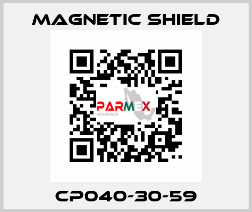 CP040-30-59 Magnetic Shield