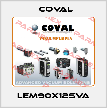 LEM90X12SVA Coval