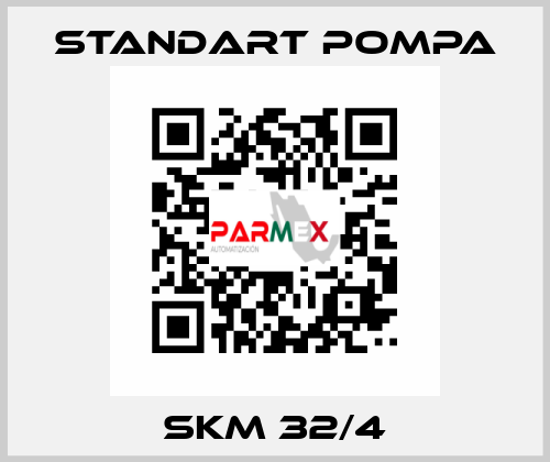 SKM 32/4 STANDART POMPA