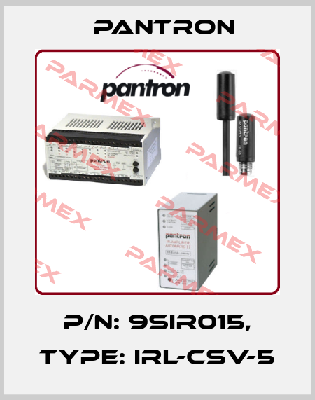 p/n: 9SIR015, Type: IRL-CSV-5 Pantron
