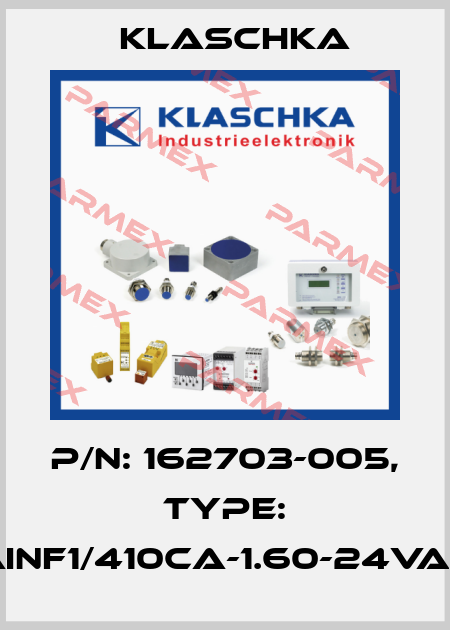 P/N: 162703-005, Type: AINF1/410ca-1.60-24VAC Klaschka