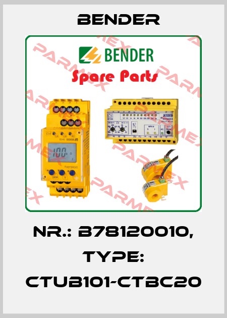 Nr.: B78120010, Type: CTUB101-CTBC20 Bender