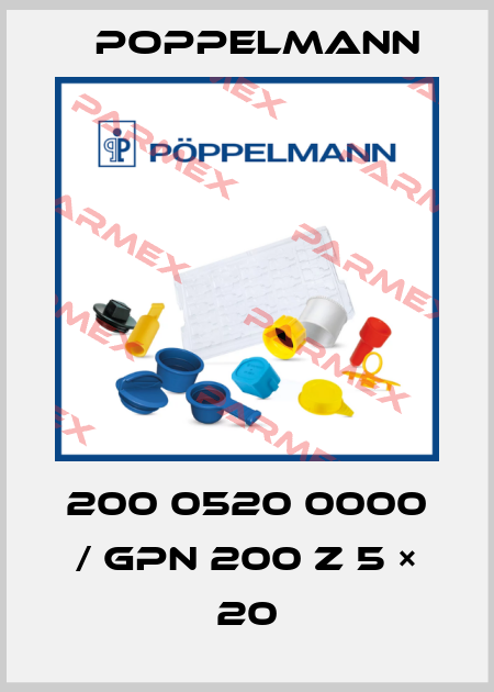 200 0520 0000 / GPN 200 Z 5 × 20 Poppelmann