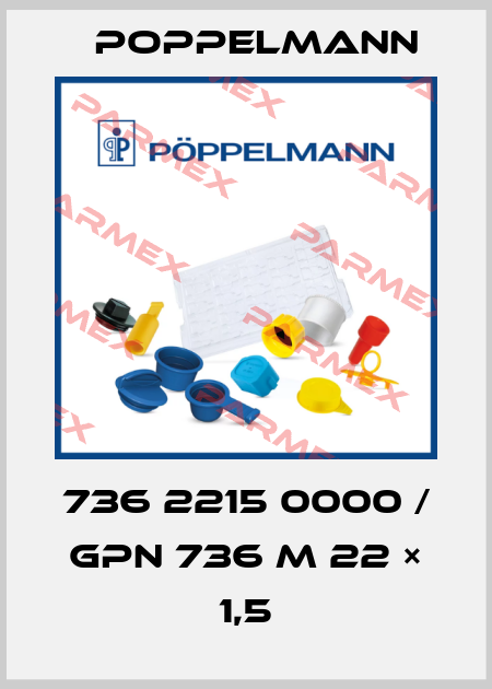 736 2215 0000 / GPN 736 M 22 × 1,5 Poppelmann
