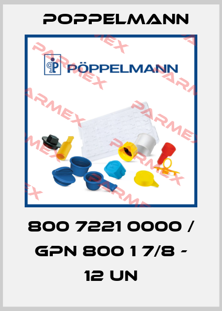 800 7221 0000 / GPN 800 1 7/8 - 12 UN Poppelmann
