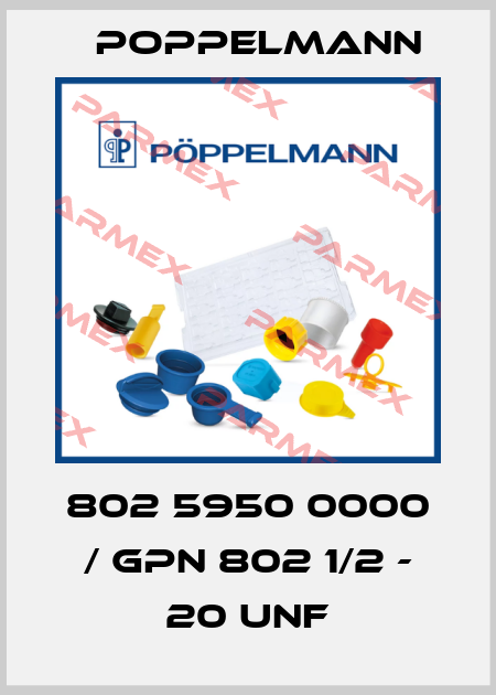 802 5950 0000 / GPN 802 1/2 - 20 UNF Poppelmann