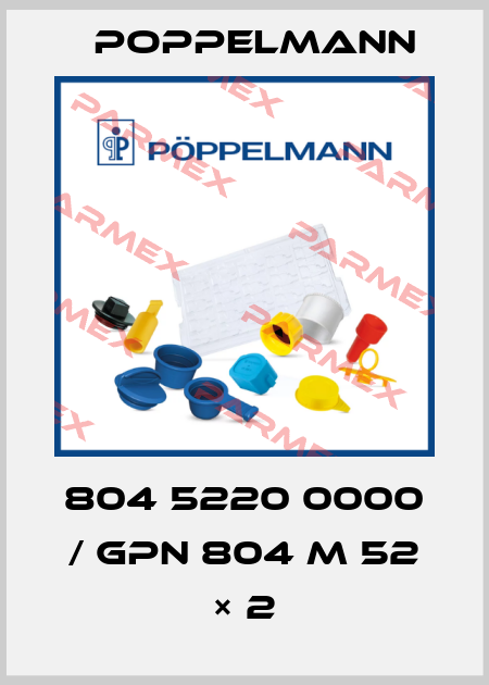 804 5220 0000 / GPN 804 M 52 × 2 Poppelmann