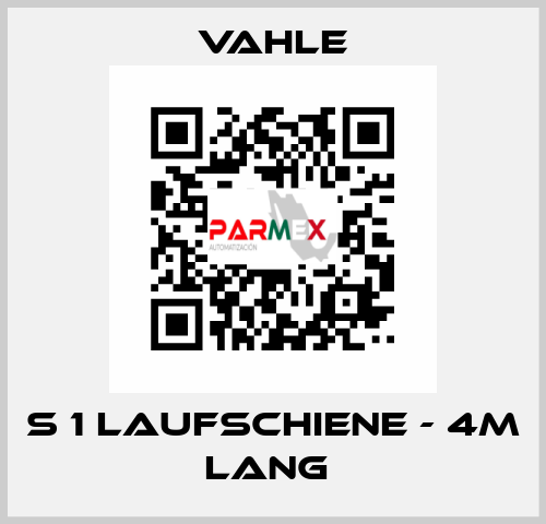 S 1 LAUFSCHIENE - 4M LANG  Vahle