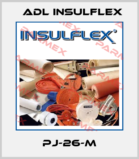 PJ-26-M ADL Insulflex